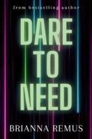 Dare to Need