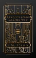 The Celestial Omnibus, and Other Stories