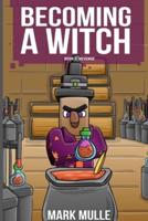 Becoming a Witch Book 2