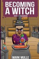 Becoming a Witch Book 4
