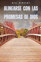 Alinearse Con Las Promesas De Dios