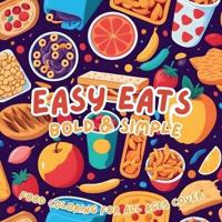 Easy Eats Bold & Simple Coloring Book