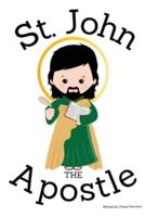 St. John the Apostle - Children's Christian Book - Lives of the Saints
