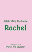 Celebrating the Name Rachel