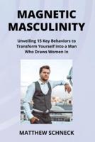 Magnetic Masculinity