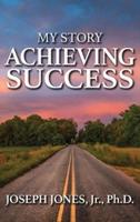 My Story Achieving Success