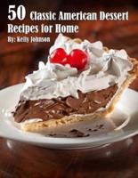 50 Classic American Dessert Recipes for Home