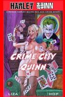 Crime City Quinn