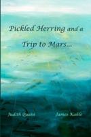 Pickled Herring and a Trip to Mars