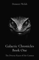 Galactic Chronicles Book One