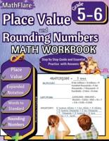 Place Value and Expanded Notations Math Workbook 5th and 6th Grade