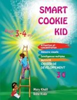 Smart Cookie Kid Pour Les 3-4 Ans Cahier De Développement 3C