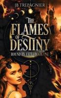 The Flames of Destiny