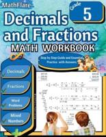 Decimals and Fractions Math Workbook 5th Grade