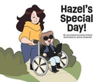 Hazel`s Special Day!