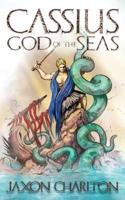 Cassius, God of the Seas