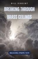 Breaking Through Brass Ceilings