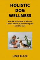 Holistic Dog Wellness
