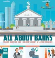 All About Banks - Finance Bank for Kids Children's Money & Saving Reference