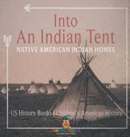 Into An Indian Tent