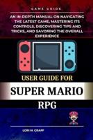 User Guide for Super Mario RPG