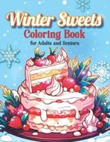 Winter Sweets Coloring Book for Adults and Seniors