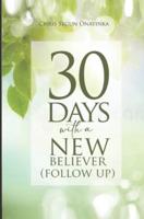 30 Days With a New Believer (Follow Up)