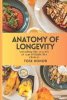 Anatomy of Longevity