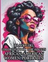 Black Girl Coloring Book for Adults African American Women Portraits