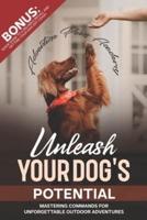 Unleash Your Dog's Potential