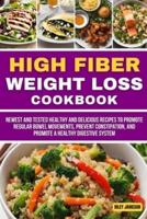 High Fiber Weight Loss Cookbook