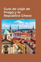 Guía De Viaje De Praga Y República Checa 2024