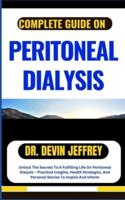 Complete Guide on Peritoneal Dialysis