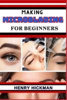 Making Microblading for Beginners