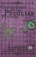 Castle Gout and the Peculiar Petunia