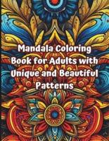 Mandala Coloring Book for Adults With Unique and Beautiful Patterns