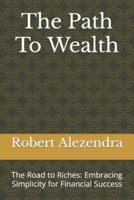 The Path To Wealth
