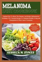 Melanoma Diet Cookbook