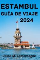 Estambul Guía De Viaje 2024