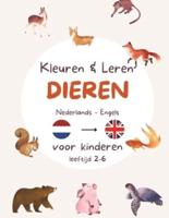 Kleuren & Leren Nederlands En Engels - Dieren Editie