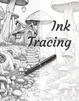 Ink Tracing