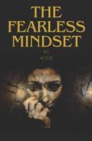 The Fearless Mindset