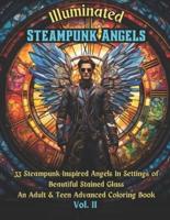 Illuminated Steampunk Angels Advanced Adult & Teen Coloring Book, Vol. 2