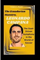 The Ecuadorian Maestro, Leonardo Campana