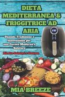 Dieta Mediterranea E Friggitrice Ad Aria