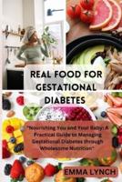 Real Food for Gestational Diabetes