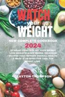 Watch Your Weight New Complete Cookbook 2024