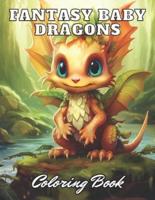 Fantasy Baby Dragons Coloring Book