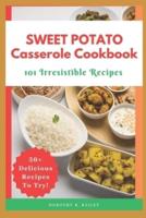 Sweet Potato Casserole Cookbook