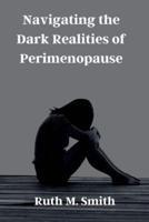 Navigating the Dark Realities of Perimenopause